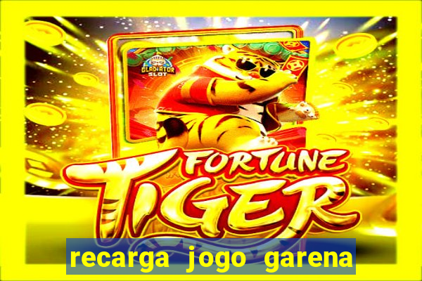 recarga jogo garena free fire